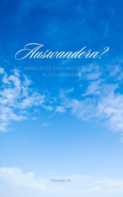 Auswandern ?