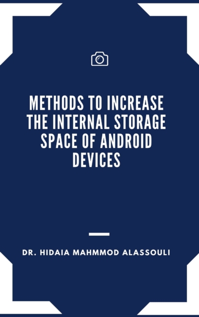 Methods to Increase the Internal Storage Space of Android Devices