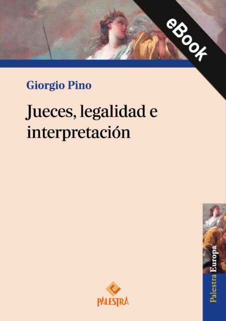 Jueces, legalidad e interpretación