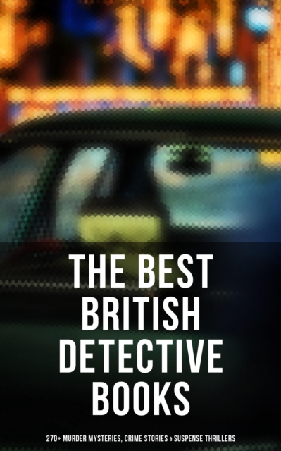 Best British Detective Books: 270+ Murder Mysteries, Crime Stories & Suspense Thrillers