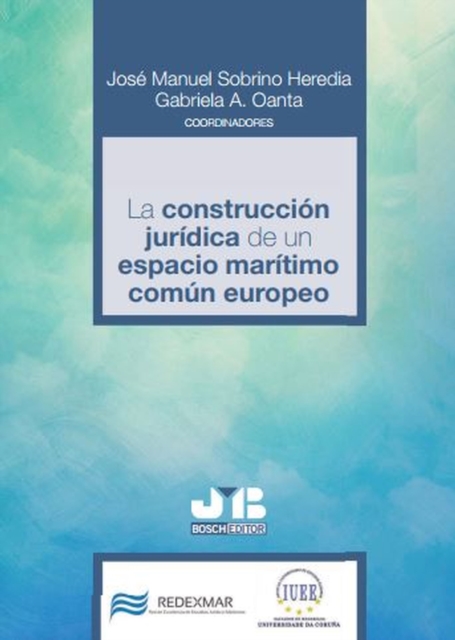 La construccion juridica de un espacio maritimo comun europeo