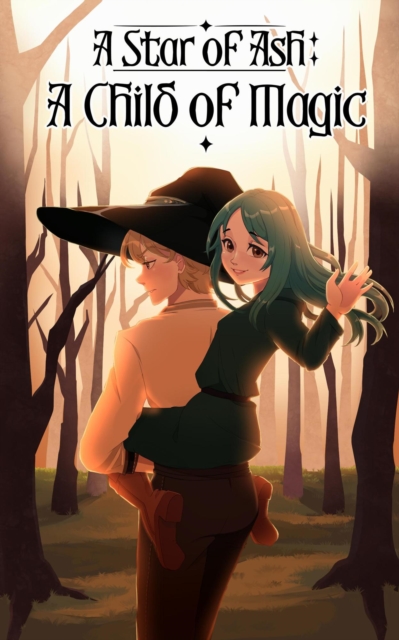 Star of Ash: A Child of Magic