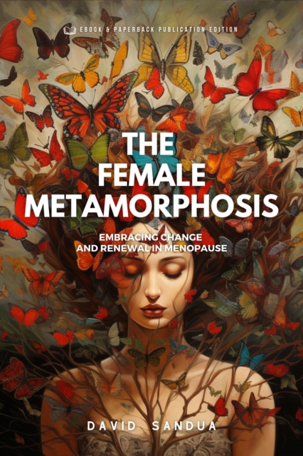 Female Metamorphosis