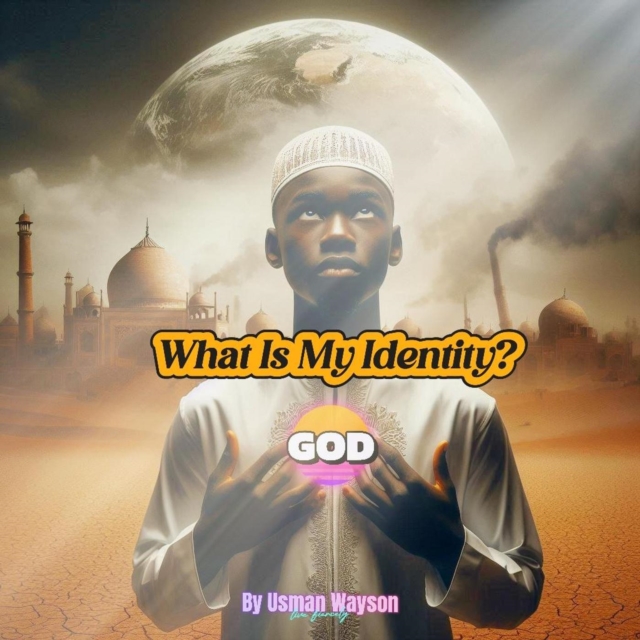 What Is My Identity? God