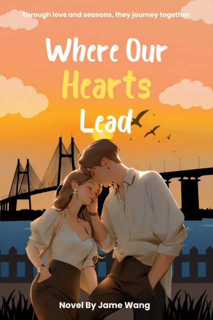 Where Our Hearts Lead