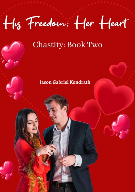 His Freedom; Her Heart