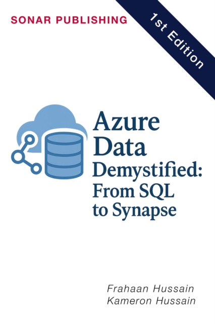 Azure Data Demystified: From SQL to Synapse