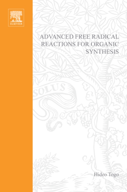 Advanced Free Radical Reactions for Organic Synthesis