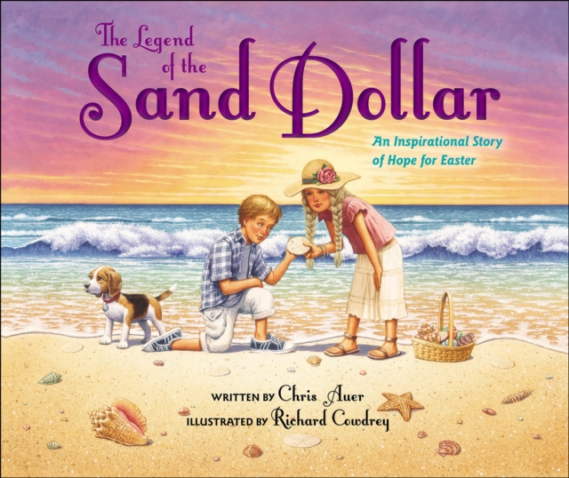 Legend of the Sand Dollar, Newly Illustrated Edition