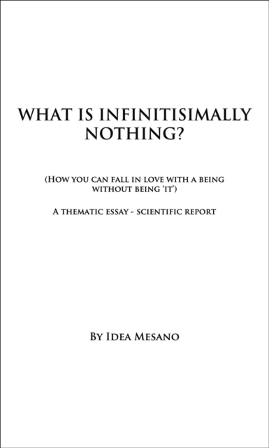 What Is Infinitisimally Nothing?