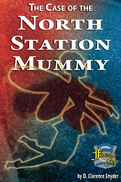 Case of the North Station Mummy
