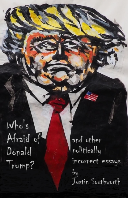 Who's Afraid of Donald Trump?