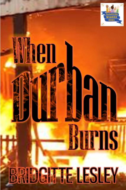 When Durban Burns