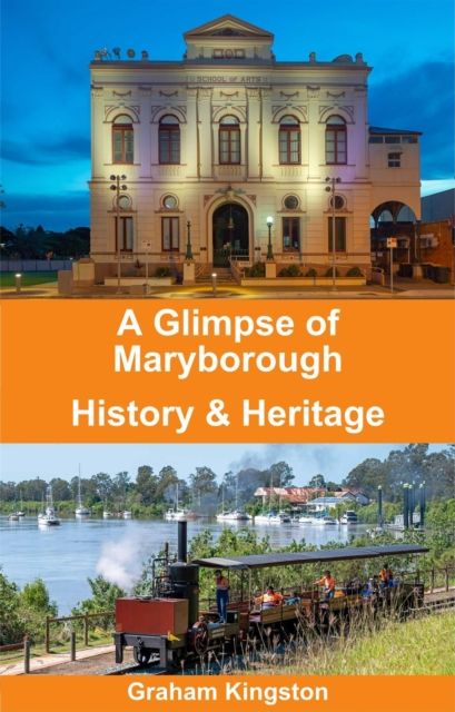 Glimpse of Maryborough History and Heritage