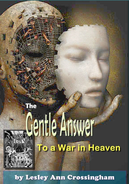 Gentle Answer to a War in Heaven