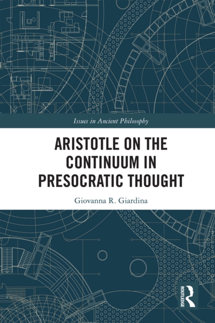Aristotle on the Continuum in Presocratic Thought