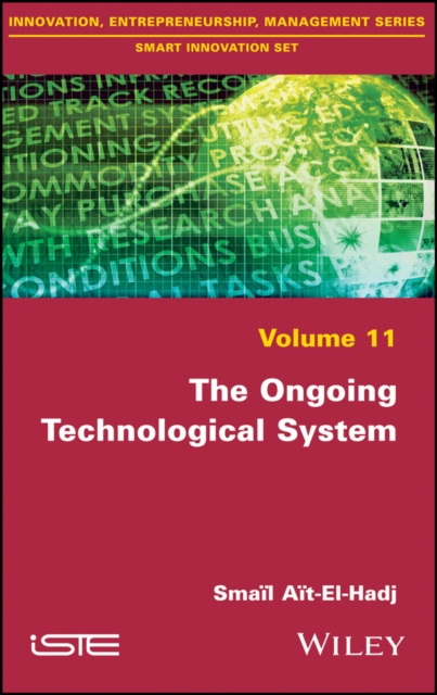 Ongoing Technological System
