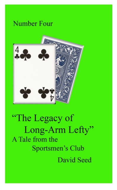 Legacy of Long-Arm Lefty: A Tale of The Sportsmen's Club