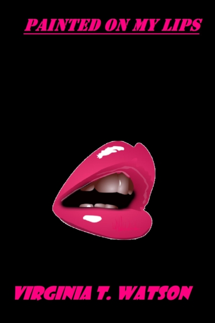 Painted on My Lips
