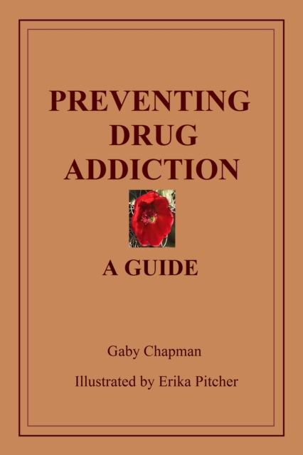 Preventing Drug Addiction: A Guide