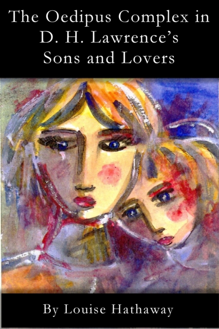 Oedipus Complex in D. H. Lawrence's Sons and Lovers