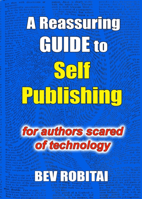 Reassuring Guide to Self Publishing
