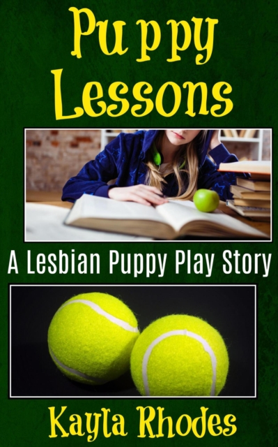 Puppy Lessons: A Lesbian Puppy Play Story