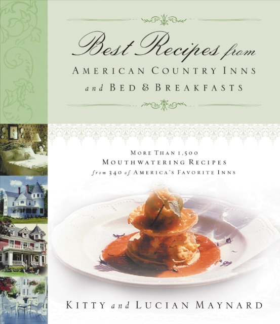 Best Recipes from American Country Inns and Bed and   Breakfasts