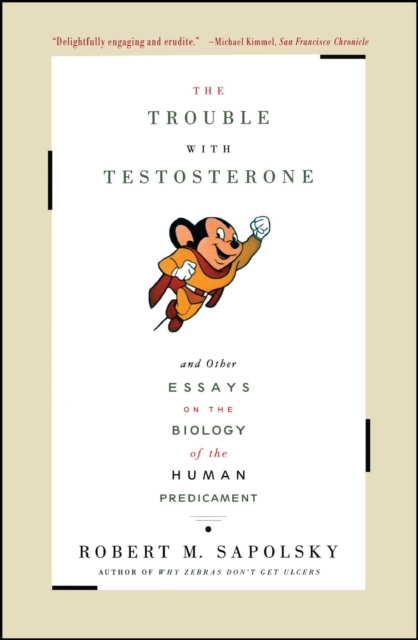 Trouble With Testosterone