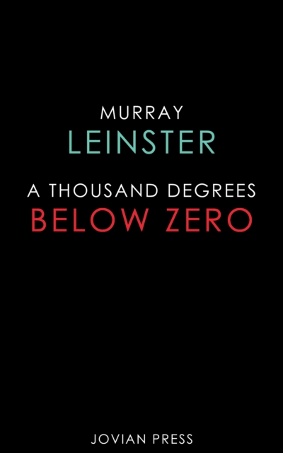 Thousand Degrees Below Zero