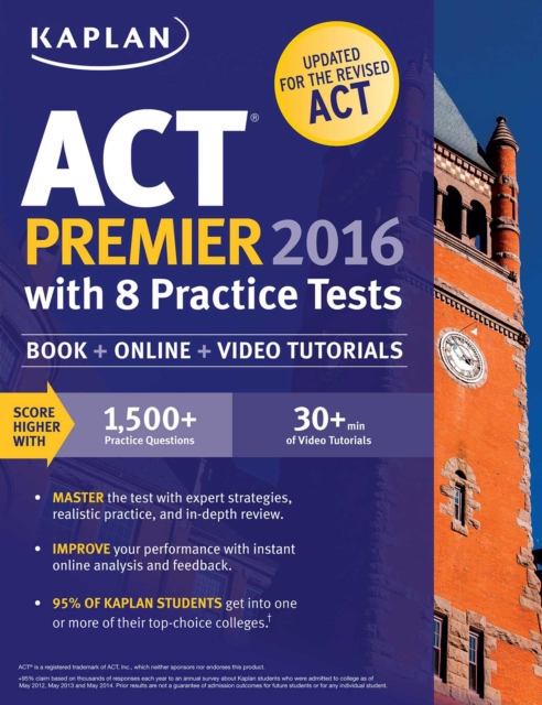 Kaplan ACT Premier 2016 with 8 Practice Tests