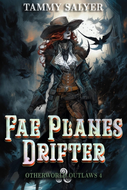 Fae Planes Drifter: Otherworld Outlaws 4