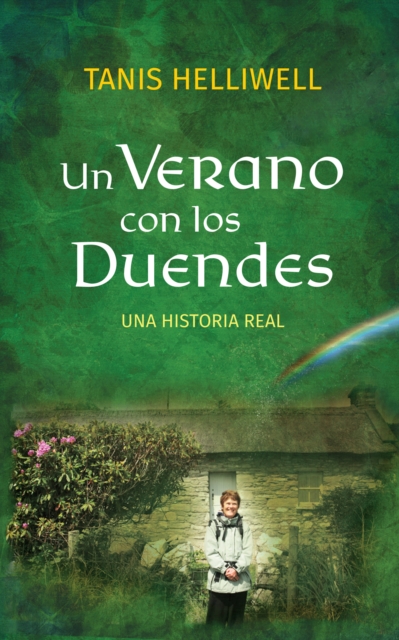 Un Verano Con Los Duendes: Una Historia Real