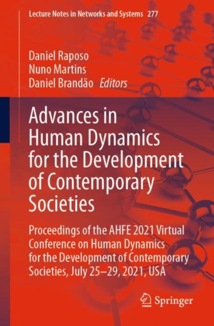 Advances in Human Dynamics for the Development of Contemporary Societies
