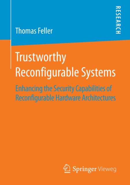 Trustworthy Reconfigurable Systems