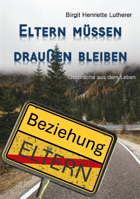 Eltern müssen draußen bleiben