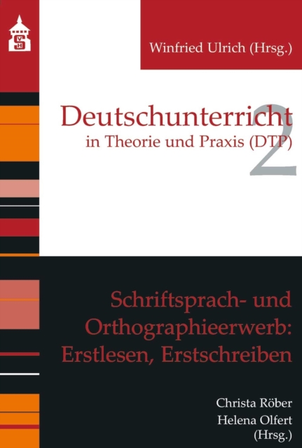 Schriftsprach- und Orthographieerwerb: Erstlesen, Erstschreiben