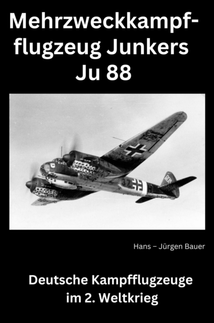 Mehrzweckkampfflugzeug Junkers Ju 88