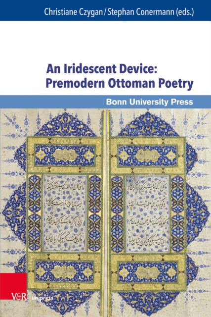 Iridescent Device: Premodern Ottoman Poetry