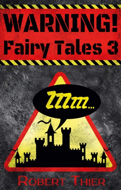 WARNING! Fairy Tales 3