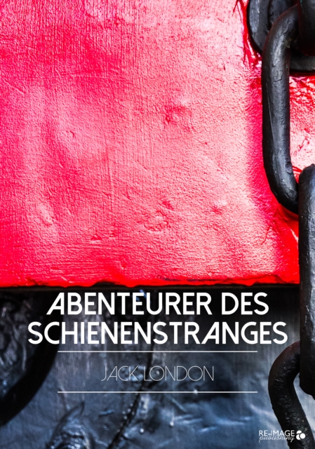 Abenteurer des Schienenstranges
