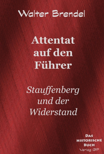 Attentat auf den Führer