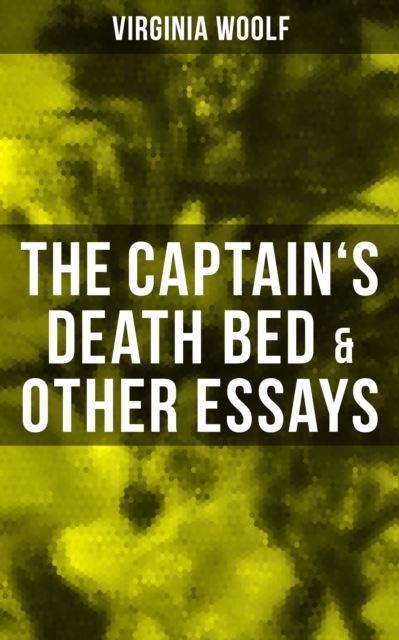 Captain's Death Bed & Other Essays