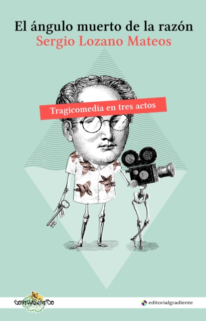 El angulo muerto de la razon