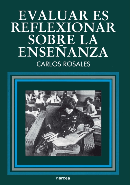 Evaluar es reflexionar sobre la enseñanza