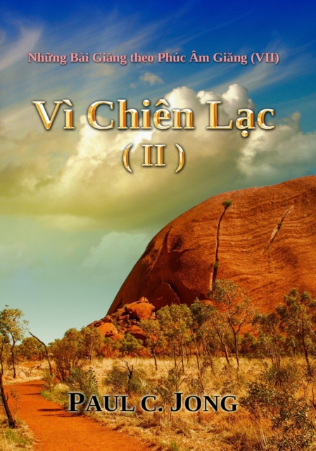 Nhung Bai Giang theo Phuc Am Giang (VII) - Vi Chien Lac (II)