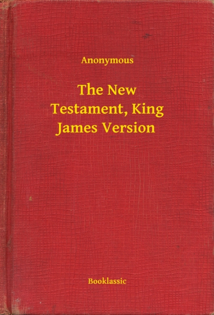 New Testament, King James Version