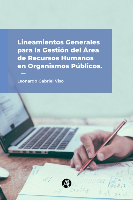 Lineamientos generales para la gestión del área de Recursos Humanos en organismos públicos