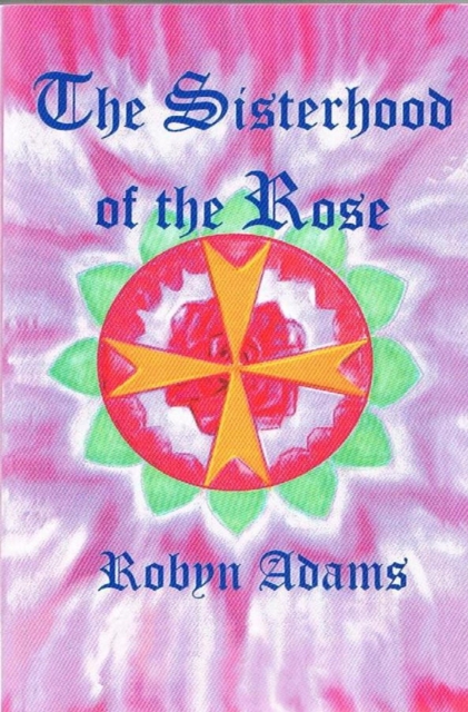 Sisterhood of the Rose