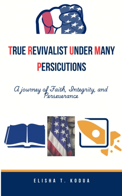 True Revivalist Under Many Persecutions